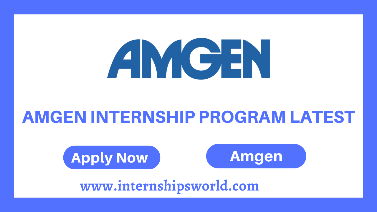 Amgen Internship Program Latest