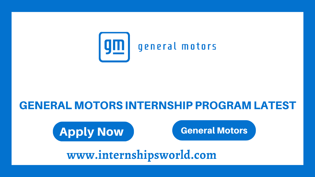 General Motors Internship Program