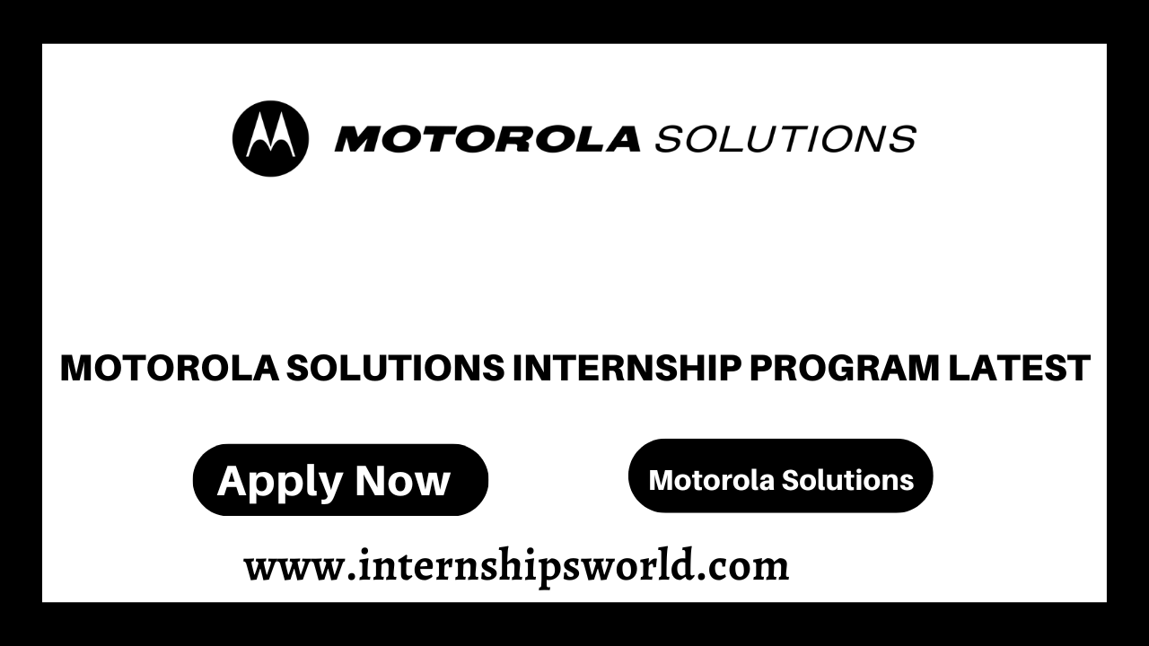 Motorola Solutions Internship Program