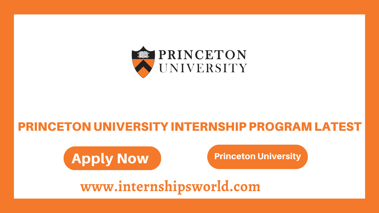 Princeton University Internship Program