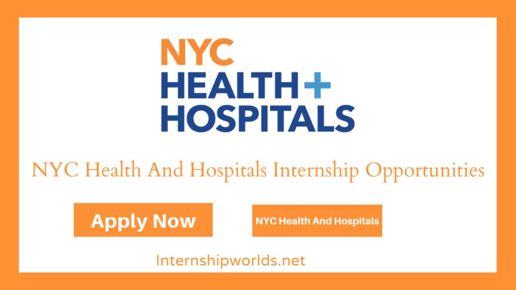 NYC Health And Hospitals Internship Opportunities