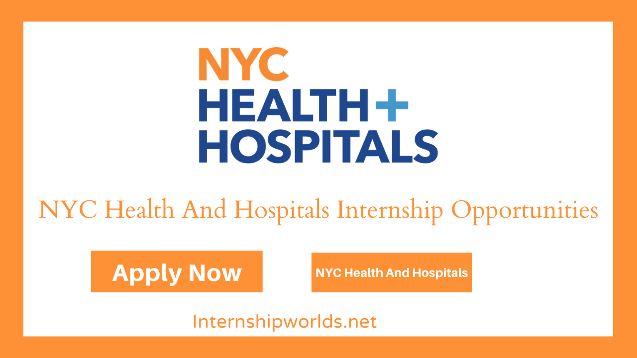 NYC Health And Hospitals Internship Opportunities